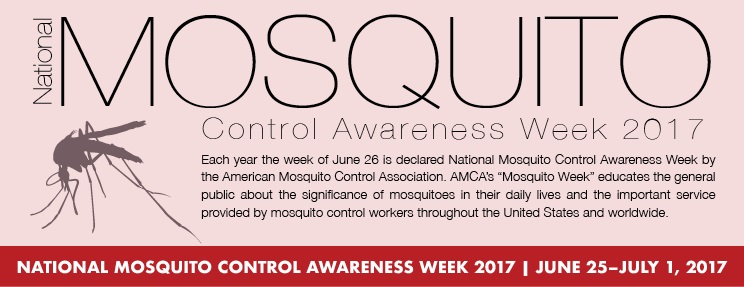 national mosquito control awareness week 2017