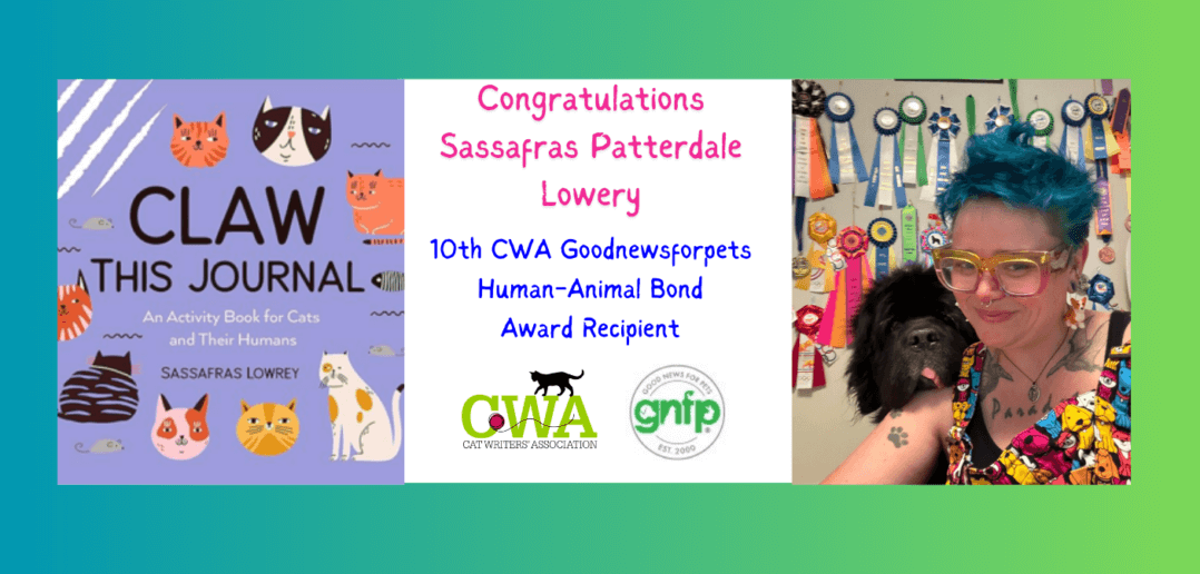 Sass and All That! Celebrating Sassafras Patterdale Lowery, 10th Recipient of the CWA Goodnewsforpets Human-Animal Bond Award