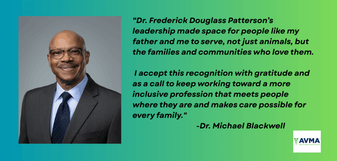 Dr. Michael Blackwell named 2025 recipient of AVMA’s Frederick Douglass Patterson Award